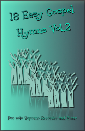 Book cover for 18 Gospel Hymns Vol.2 for Solo Soprano Recorder and Piano