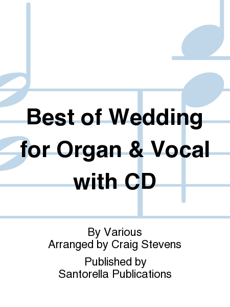 Best of Wedding for Organ & Vocal with CD