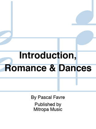Introduction, Romance & Dances