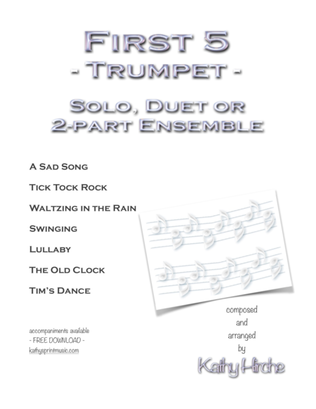 First 5 - Trumpet - Solo, Duet or 2-part Ensemble