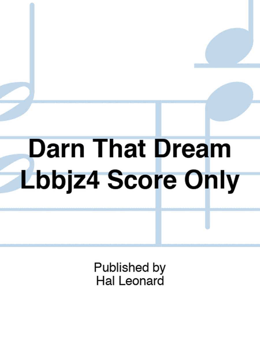 Darn That Dream Lbbjz4 Score Only