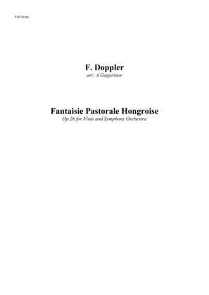 Fantaisie Pastorale Hongroise, op.26, for Flute and Symphony Orchestra (arr.), Full Score