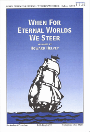 Book cover for When for Eternal Worlds We Steer