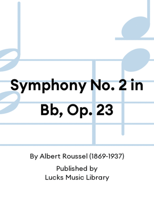 Symphony No. 2 in Bb, Op. 23
