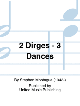 2 Dirges - 3 Dances