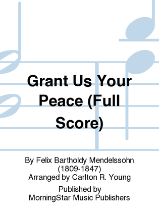 Book cover for Grant Us Your Peace (Full Score)