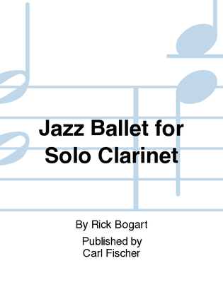 Book cover for Jazz Ballet for Solo Clarinet