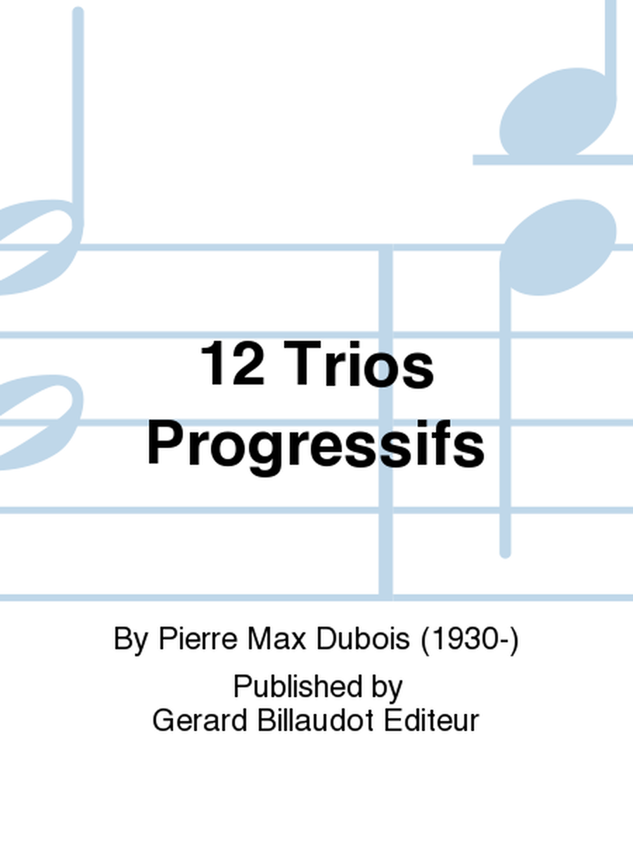 12 Trios Progressifs