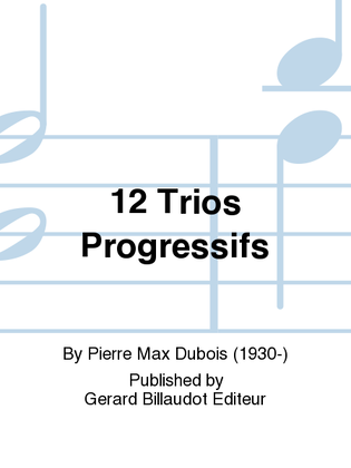 12 Trios Progressifs
