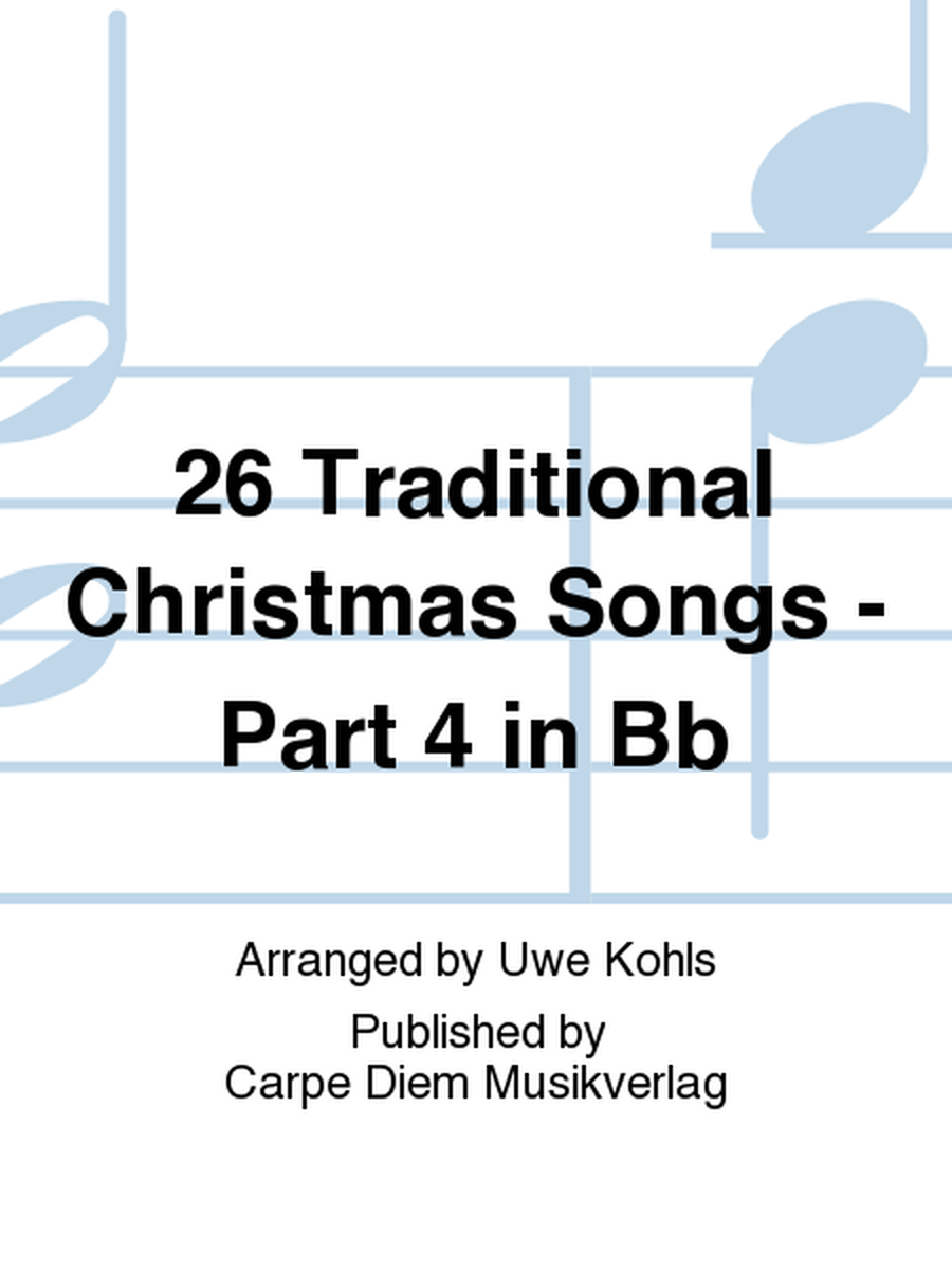 26 Traditional Christmas Songs - Part 4 in Bb