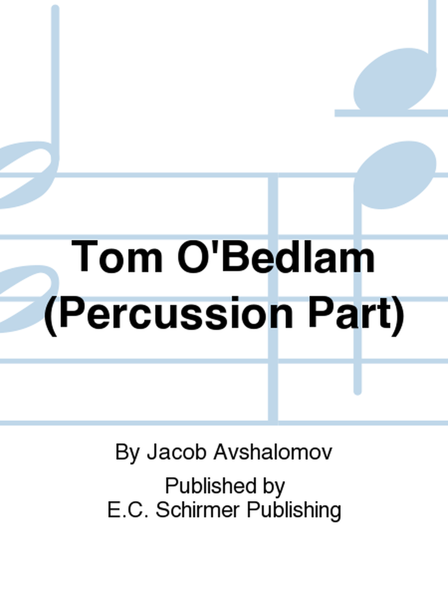 Tom O'Bedlam (Percussion Part)