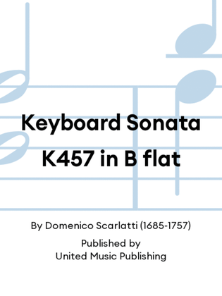Keyboard Sonata K457 in B flat
