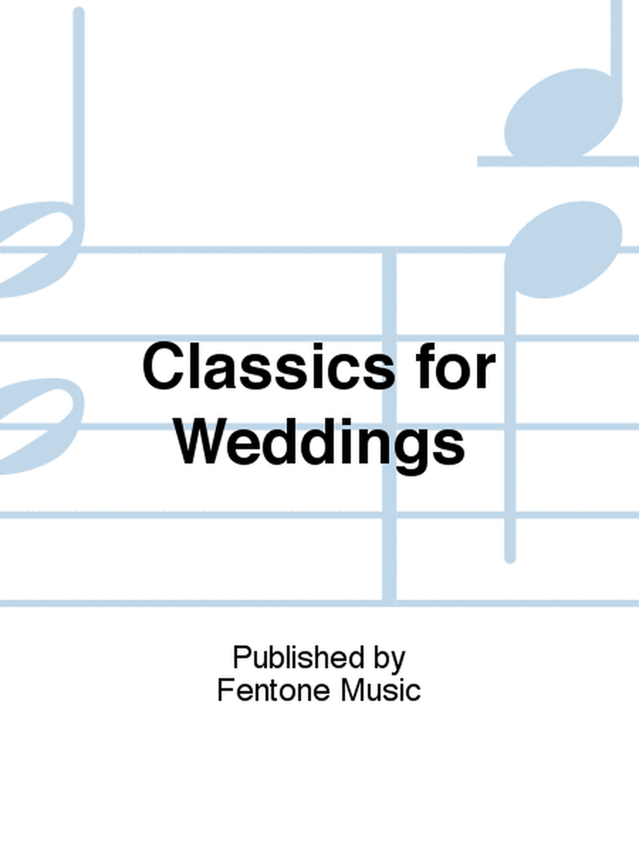Classics for Weddings