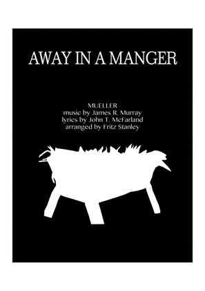 Away in a Manger (Mueller) - Full Orchestra