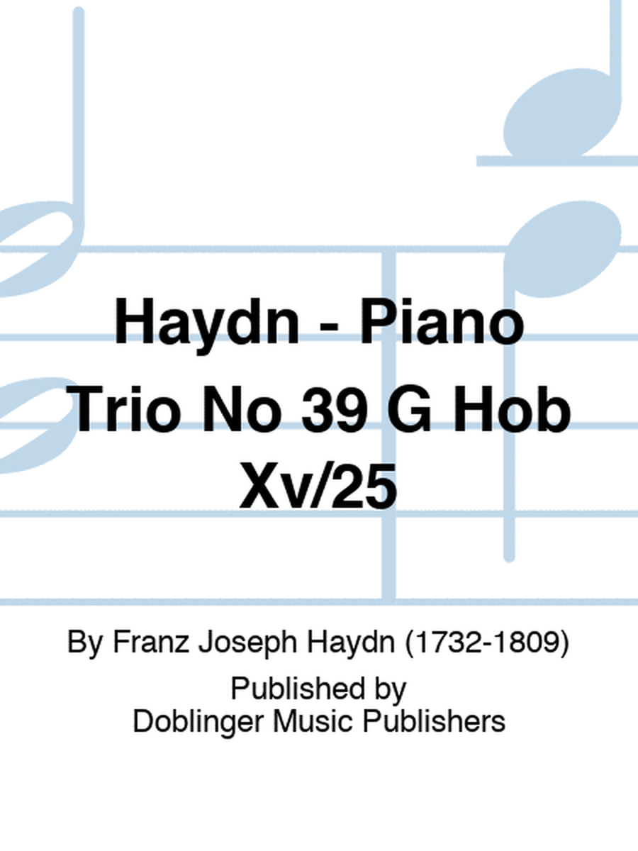 Haydn - Piano Trio No 39 G Hob Xv/25
