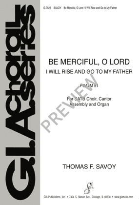Book cover for Be Merciful, O Lord / I Will Rise and Go to My Father