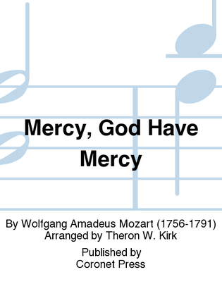 Mercy, God Have Mercy