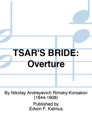 TSAR'S BRIDE: Overture