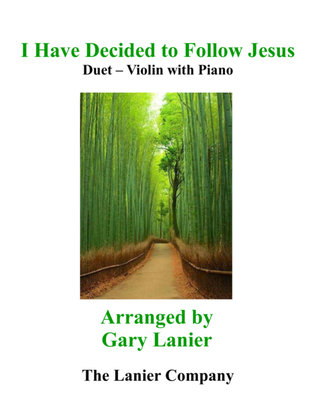 Book cover for Gary Lanier: I HAVE DECIDED TO FOLLOW JESUS (Duet – Violin & Piano with Parts)