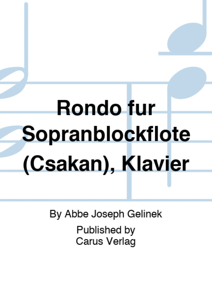 Rondo fur Sopranblockflote (Csakan), Klavier