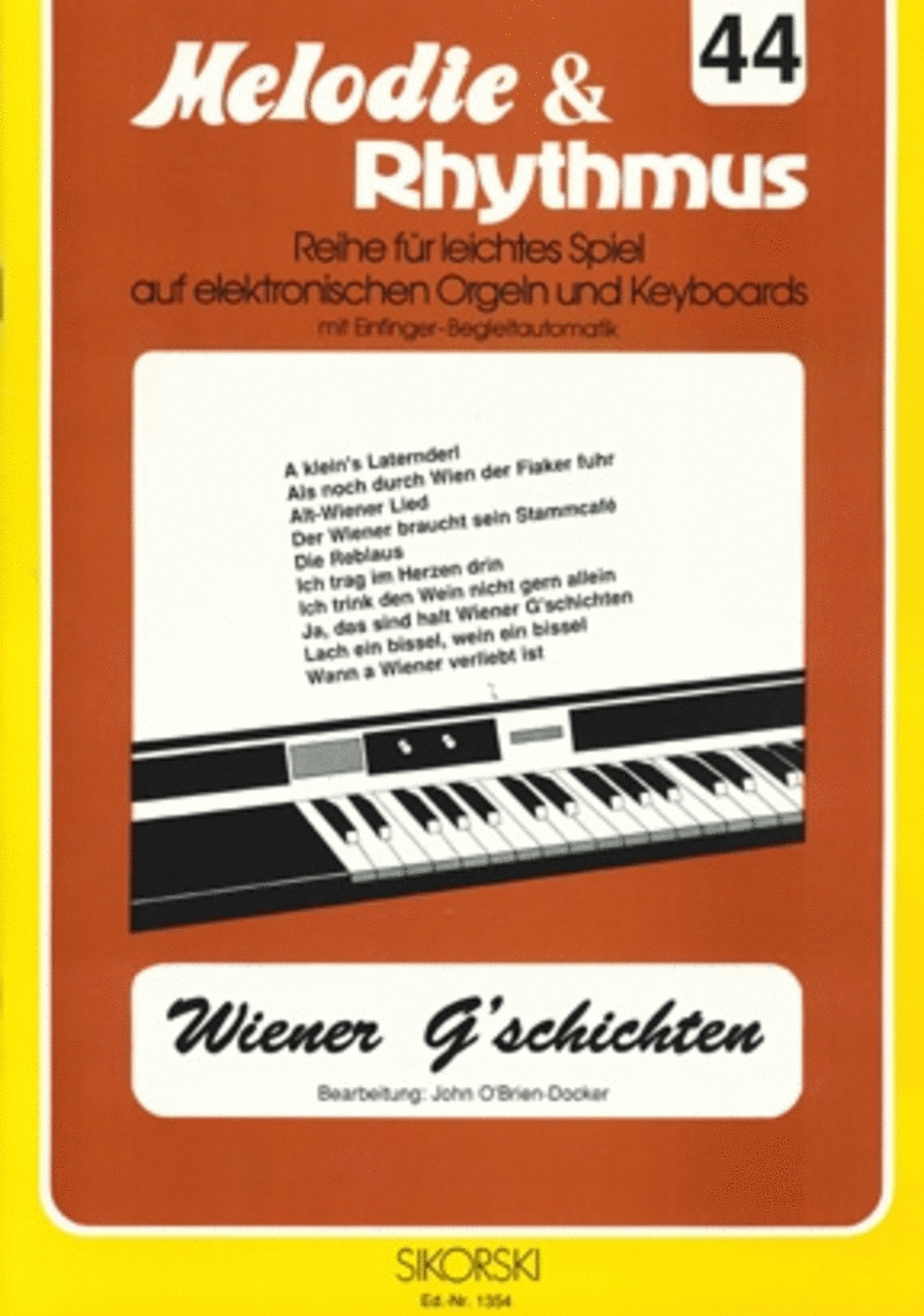 Melodie & Rhythmus, Heft 44: Wiener G'schichten -fur Leichtes Spiel Auf Keyboards Mit E
