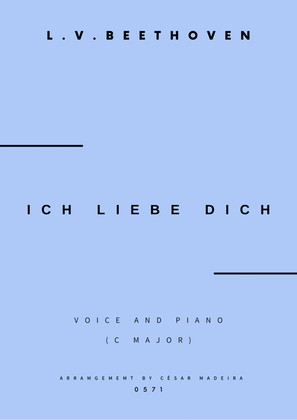 Ich Liebe Dich - Voice and Piano - C Major (Full Score and Parts)