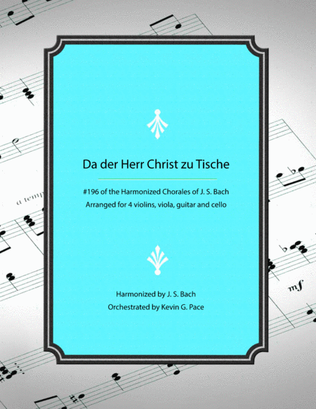 Da der Herr Christ zu Tische Bach - Chorale #196 from Harmonized Chorales by J. S. Bach (for violin,