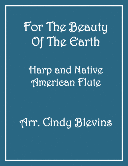 For the Beauty of the Earth, for Harp and Native American Flute image number null