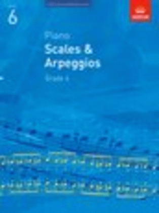 Book cover for Piano Scales & Arpeggios, Grade 6