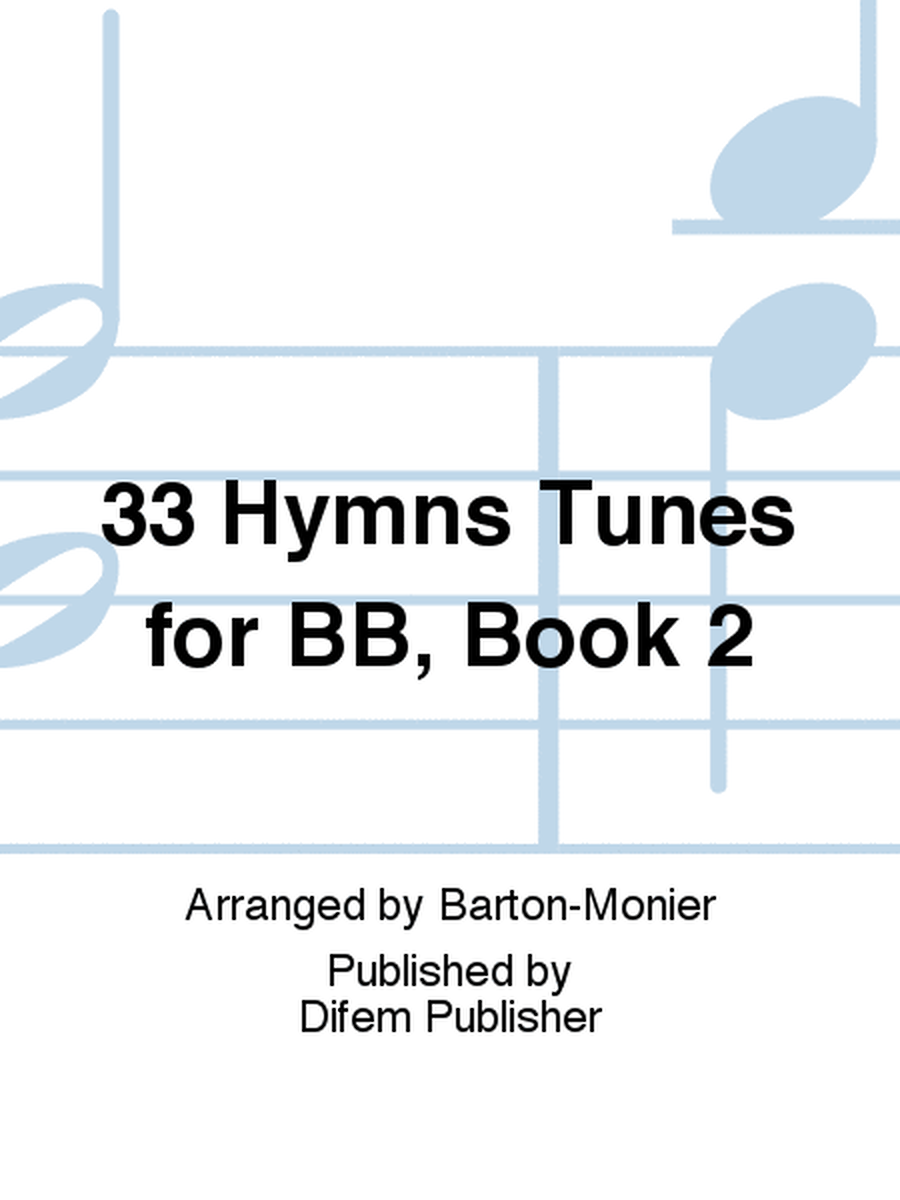 33 Hymns Tunes for BB, Book 2
