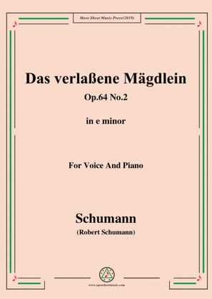 Book cover for Schumann-Das verlaßene Mägdlein,Op.64 No.2,in e minor,for Voice&Pno