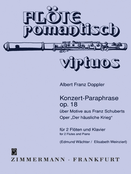 Concerto Paraphrase on Motifs from Franz Schubert's Opera "Die Verschworenen" Op. 18