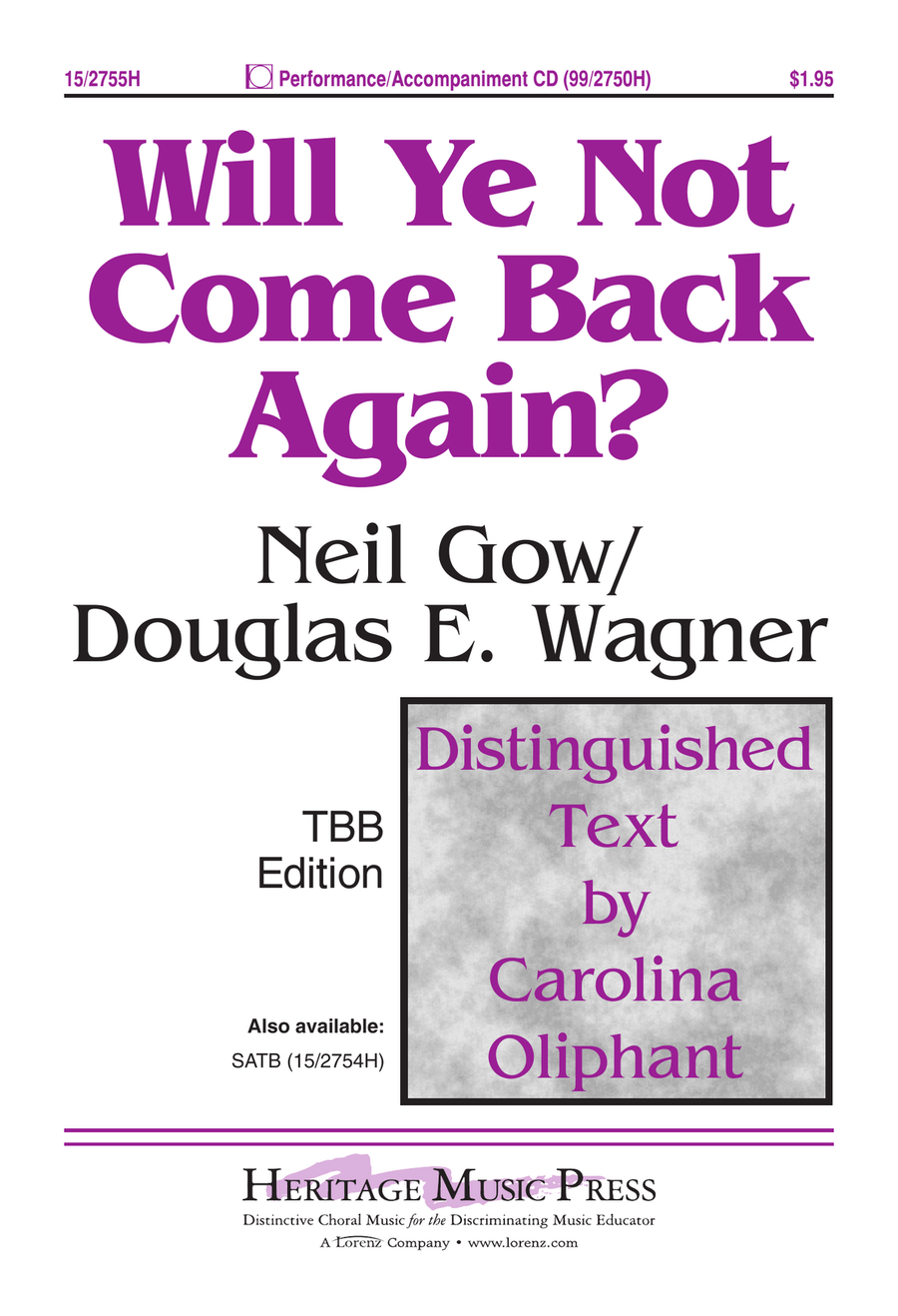 Will Ye Not Come Back Again?