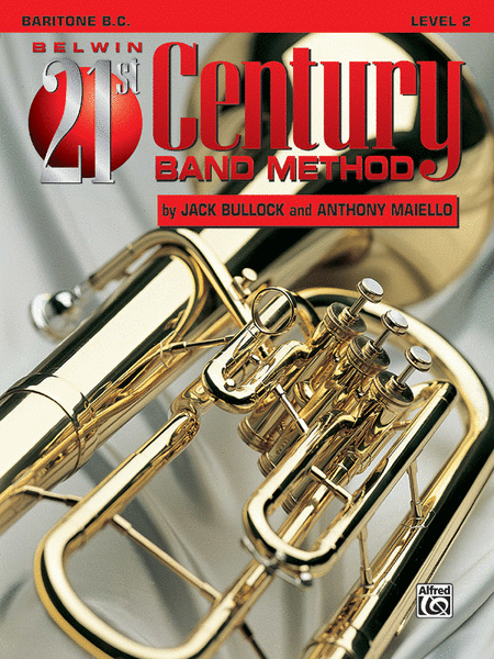 The Belwin 21st Century Band Method / Level Two / Baritone, B.C.