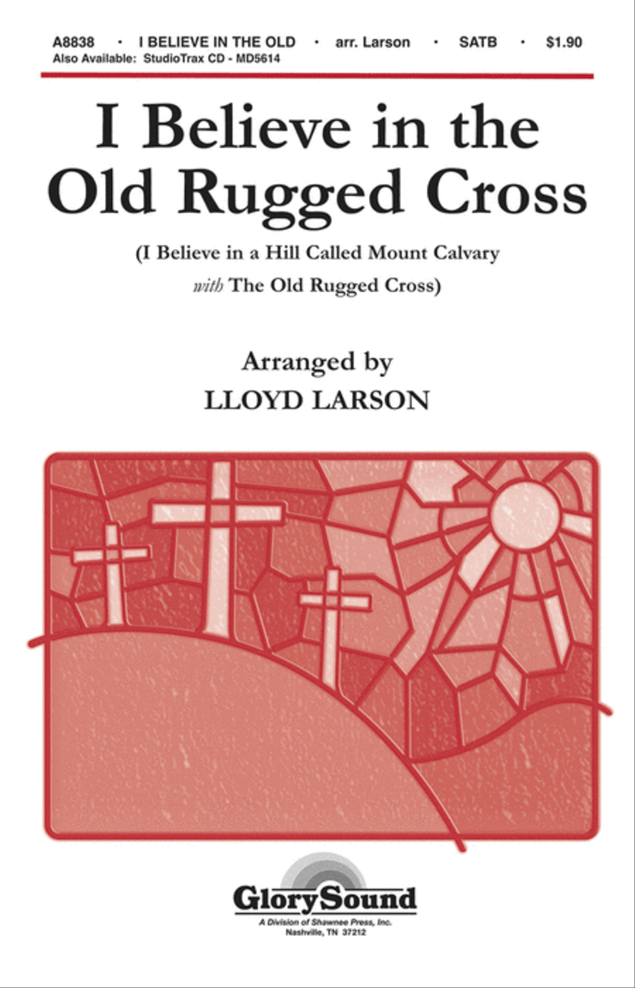 I Believe in the Old Rugged Cross 4-Part scores gallery preview page 1