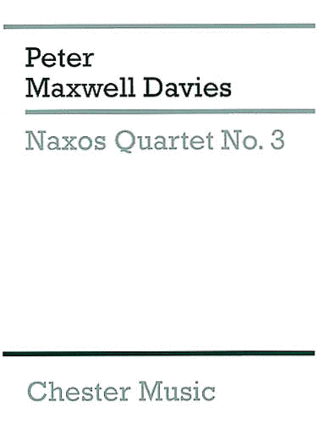 Peter Maxwell Davies: Naxos String Quartet No.3 (Score) by Sir Peter Maxwell Davies String Quartet - Sheet Music