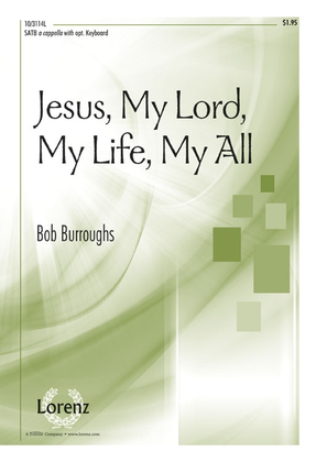 Jesus, My Lord, My Life, My All