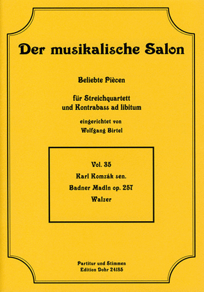 Badner Madln op. 257 -Walzer- (für Streichquartett)