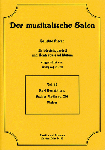 Badner Madln op. 257 -Walzer- (für Streichquartett)