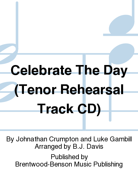 Celebrate The Day (Tenor Rehearsal Track CD)
