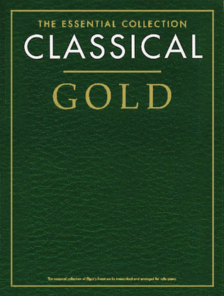 Book cover for Classical Gold - The Essential Collection