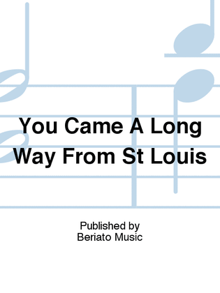 Book cover for You Came A Long Way From St Louis