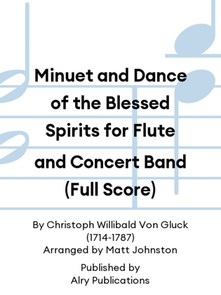 Minuet and Dance of the Blessed Spirits for Flute and Concert Band (Full Score)