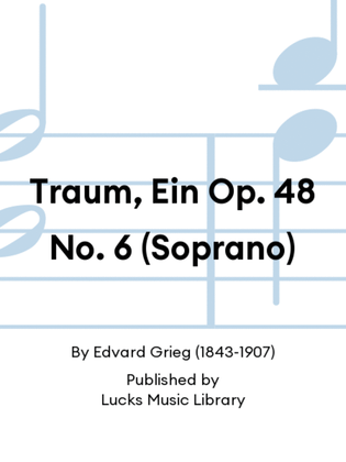 Book cover for Traum, Ein Op. 48 No. 6 (Soprano)