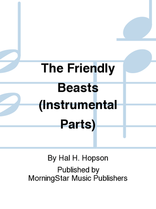 Book cover for The Friendly Beasts (Instrumental Parts)