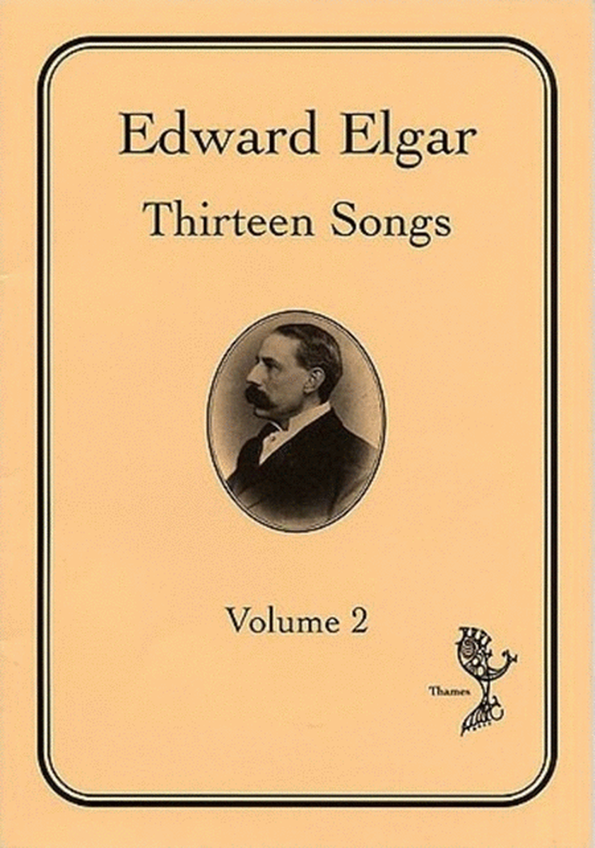 Edward Elgar - 13 Songs Vol 2
