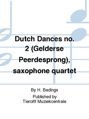 Gelderse Peerdesprong/Dutch Dances No. 2, Saxophone Quartet