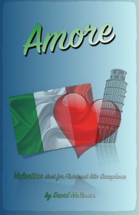 Book cover for Amore, (Italian for Love), Flute and Alto Saxophone Duet