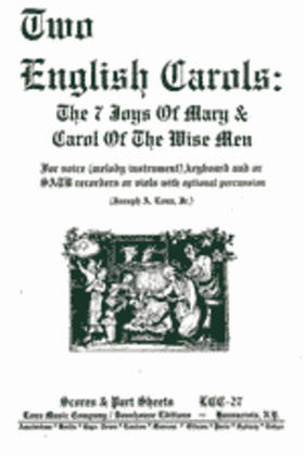Two English Carols: The Seven Joys of Mary & Carol of the Wise Men