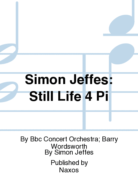 Simon Jeffes: Still Life 4 Pi